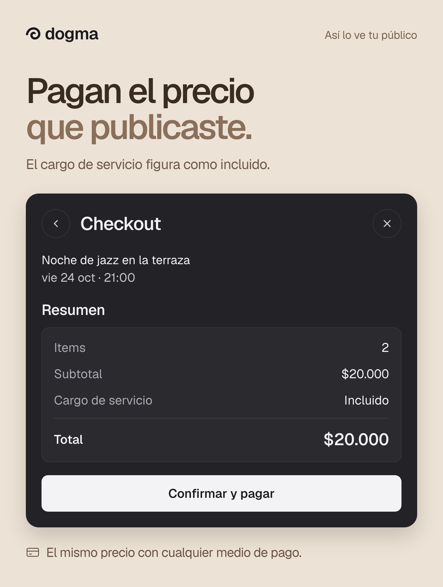 Ejemplo del checkout: dos tickets para una noche de jazz, subtotal $20.000, cargo de servicio incluido y total $20.000, el mismo precio con cualquier medio de pago.